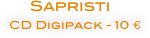      Sapristi 
CD Digipack - 10 €