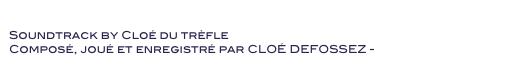 Parcours du Mont des Arts
Soundtrack by Cloé du trèfle 
Composé, joué et enregistré par CLOÉ DEFOSSEZ - Voir le Film