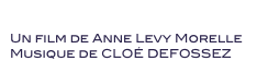 CASUS BELLI
Un film de Anne Levy Morelle
Musique de CLOÉ DEFOSSEZ  