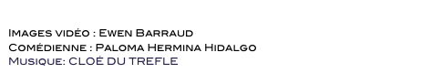 Trailer Festival Midi Minuit Poésie 2025 
Images vidéo : Ewen Barraud
Comédienne : Paloma Hermina Hidalgo
Musique: CLOÉ DU TREFLE 